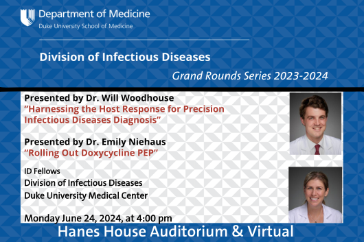 ID Grand Rounds, June 24, 2024, Dr. Will Woodhouse & Dr. Emily Niehaus